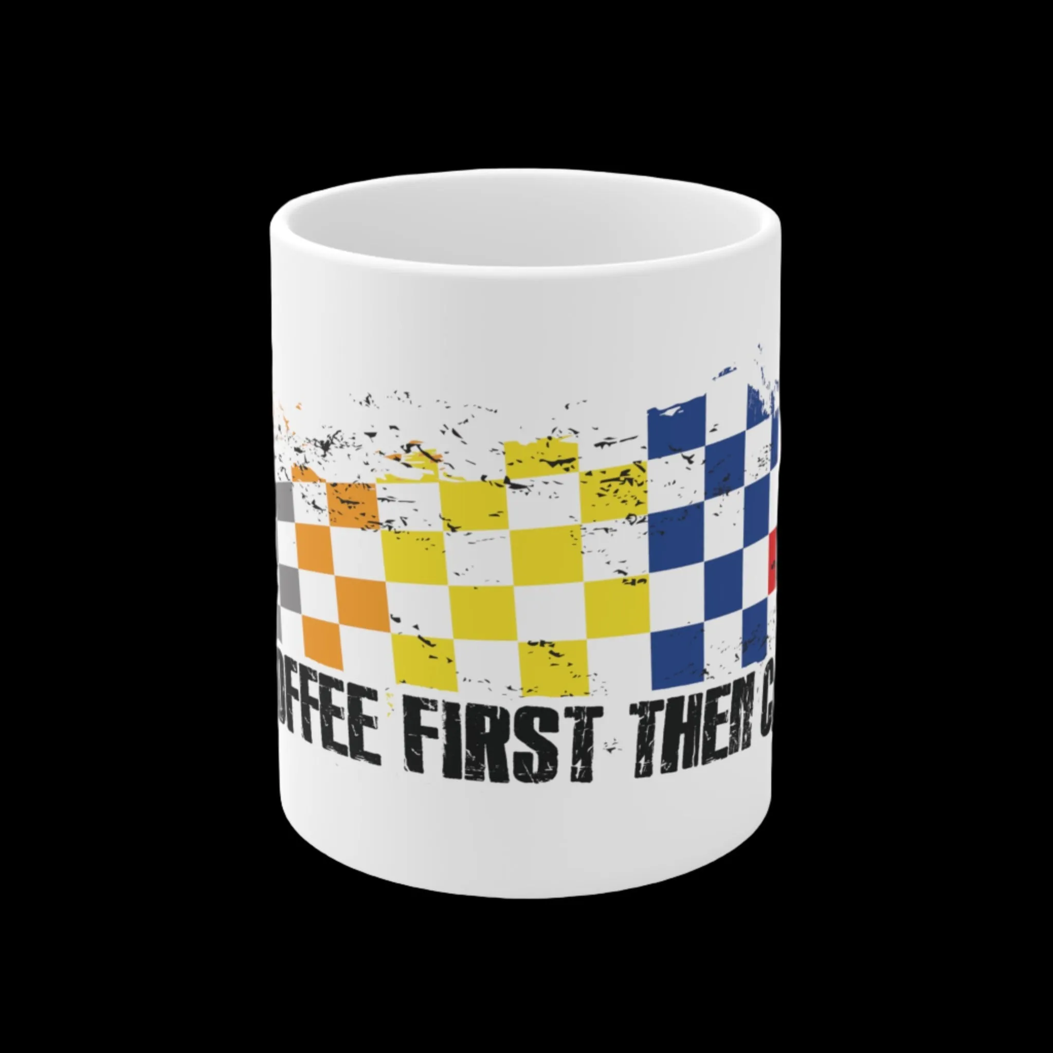 COFFEE FIRST THEN CHAOS - COFFEE CUP