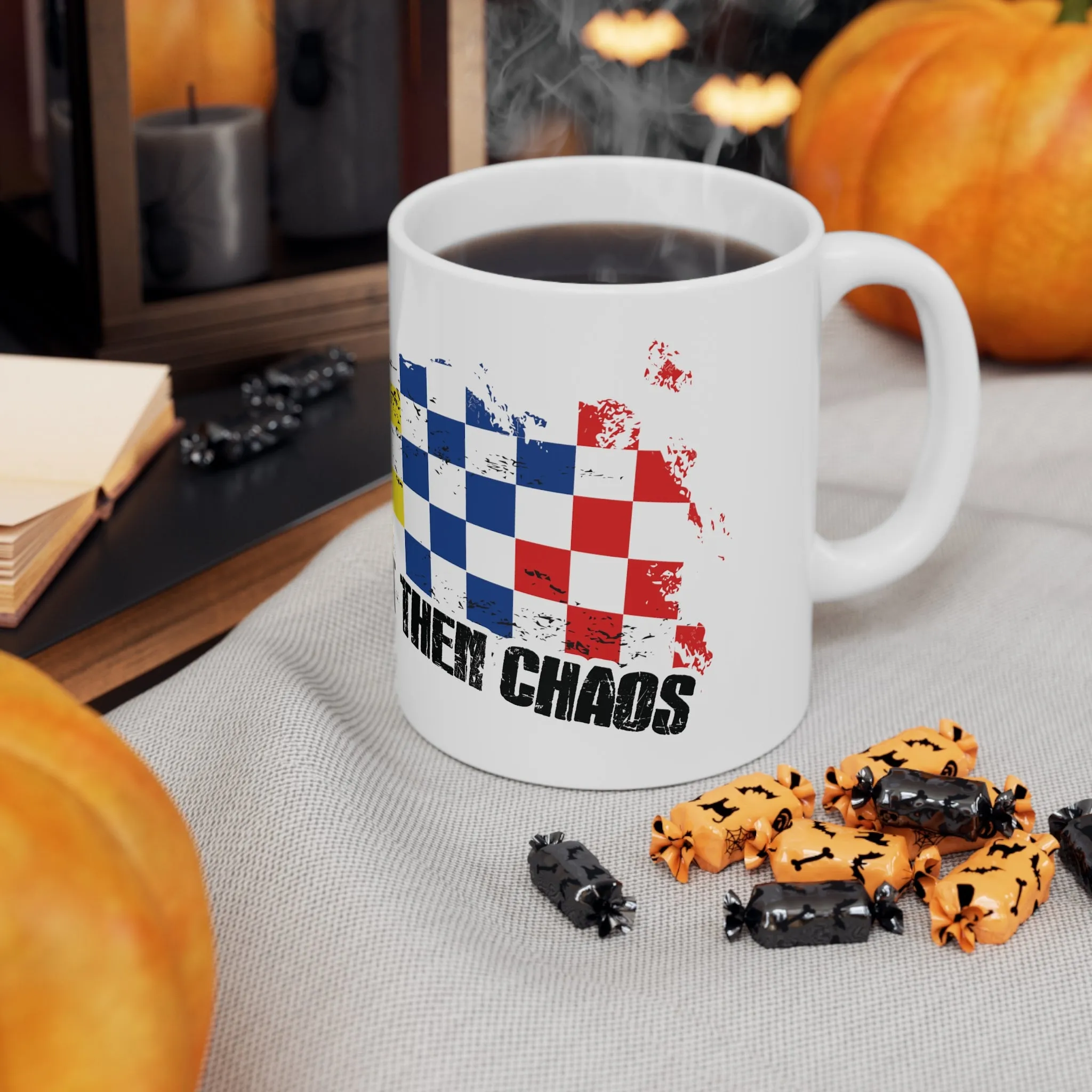 COFFEE FIRST THEN CHAOS - COFFEE CUP