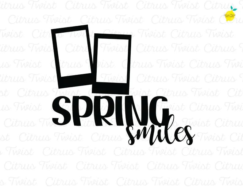 Digital Cut file - SPRING SMILES - April 2021