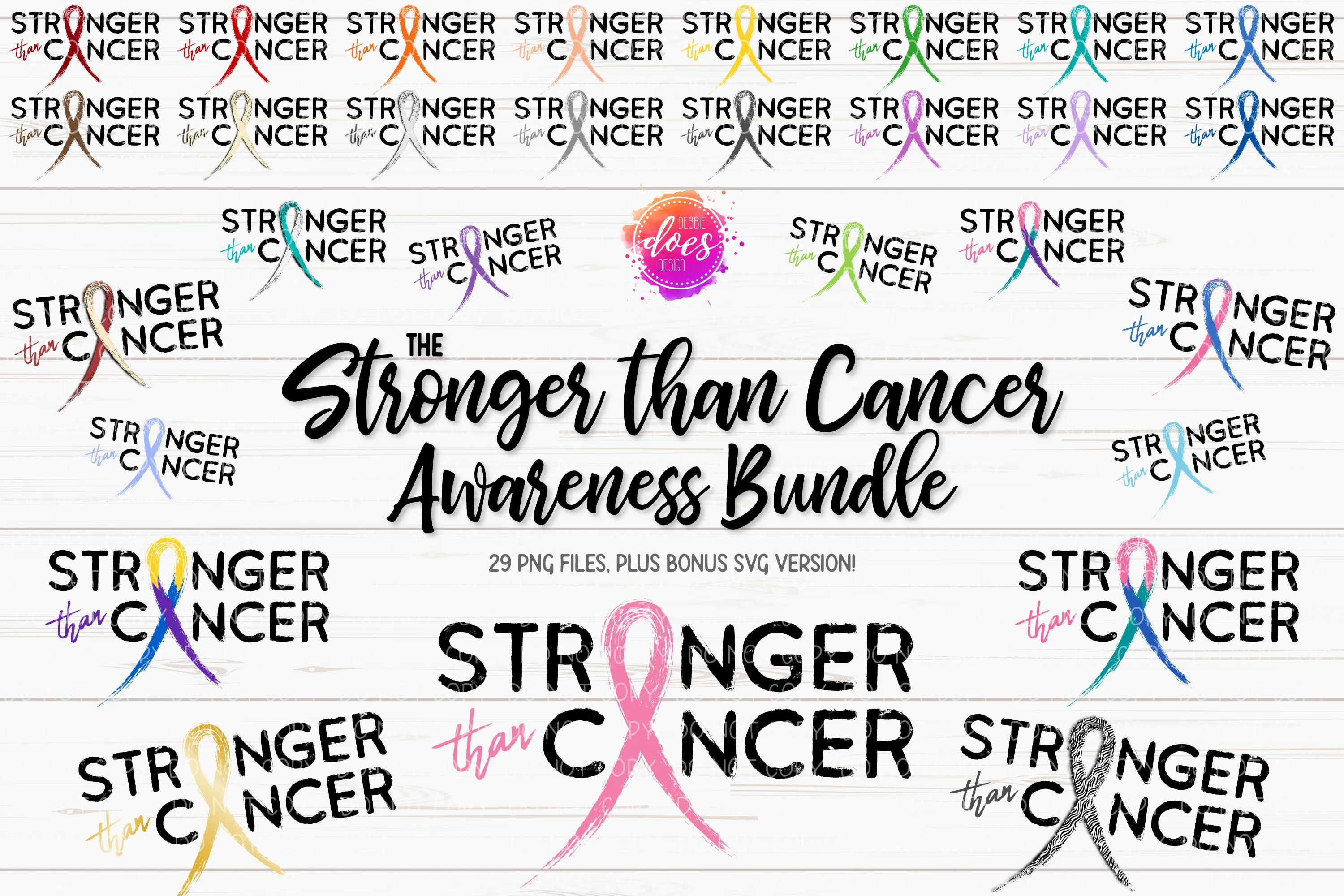 The Stronger Than Cancer Awareness Bundle - Includes 29 files PLUS Bonus SVG Version! - Sublimation/Printable Design